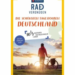 KOMPASS RADVERGNÜGEN DIE SCHÖNSTEN TAGESTOUREN DEUTSCHLAND - Radwanderführer