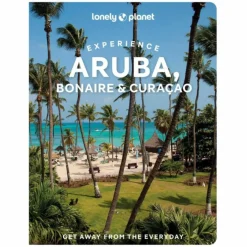 LONELY PLANET EXPERIENCE ARUBA, BONAIRE & CURAÇAO - Reiseführer