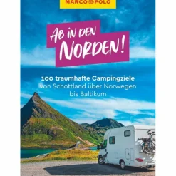MARCO POLO AB IN DEN NORDEN! 100 TRAUMHAFTE CAMPINGZIELE - Reiseführer