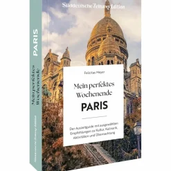 MEIN PERFEKTES WOCHENENDE PARIS - Reiseführer