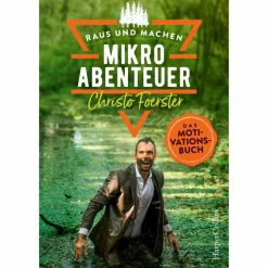 MIKROABENTEUER - DAS MOTIVATIONSBUCH - Ratgeber