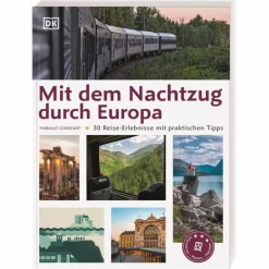MIT DEM NACHTZUG DURCH EUROPA - Reiseführer