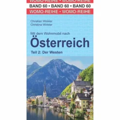 MIT DEM WOHNMBIL NACH ÖSTERREICH. TEIL 2: DER WESTEN - Reiseführer