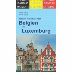 MIT DEM WOHNMOBIL DURCH BELGIEN UND LUXEMBURG - Reiseführer