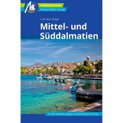 MITTEL- UND SÜDDALMATIEN REISEFÜHRER MICHAEL MÜLLER VERLAG