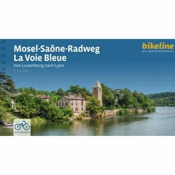 MOSEL-SAÔNE-RADWEG. LA VOIE BLEUE - Radwanderführer