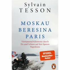 MOSKAU - BERESINA - PARIS - Reisebericht