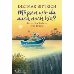 MÜSSEN WIR DA AUCH NOCH HIN? - Roman