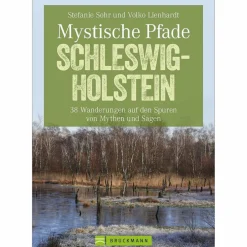MYSTISCHE PFADE SCHLESWIG-HOLSTEIN - Wanderführer