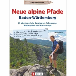 NEUE ALPINE PFADE BADEN-WÜRTTEMBERG - Wanderführer