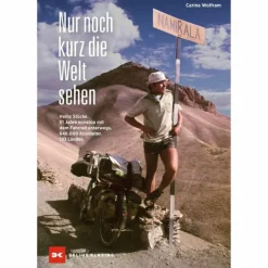 NUR NOCH KURZ DIE WELT SEHEN - Reisebericht