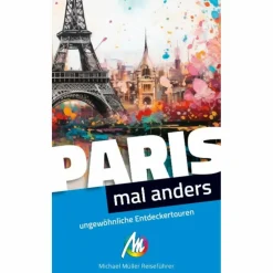 PARIS - MAL ANDERS UNGEWÖHNLICHE ENTDECKERTOUREN - Reiseführer