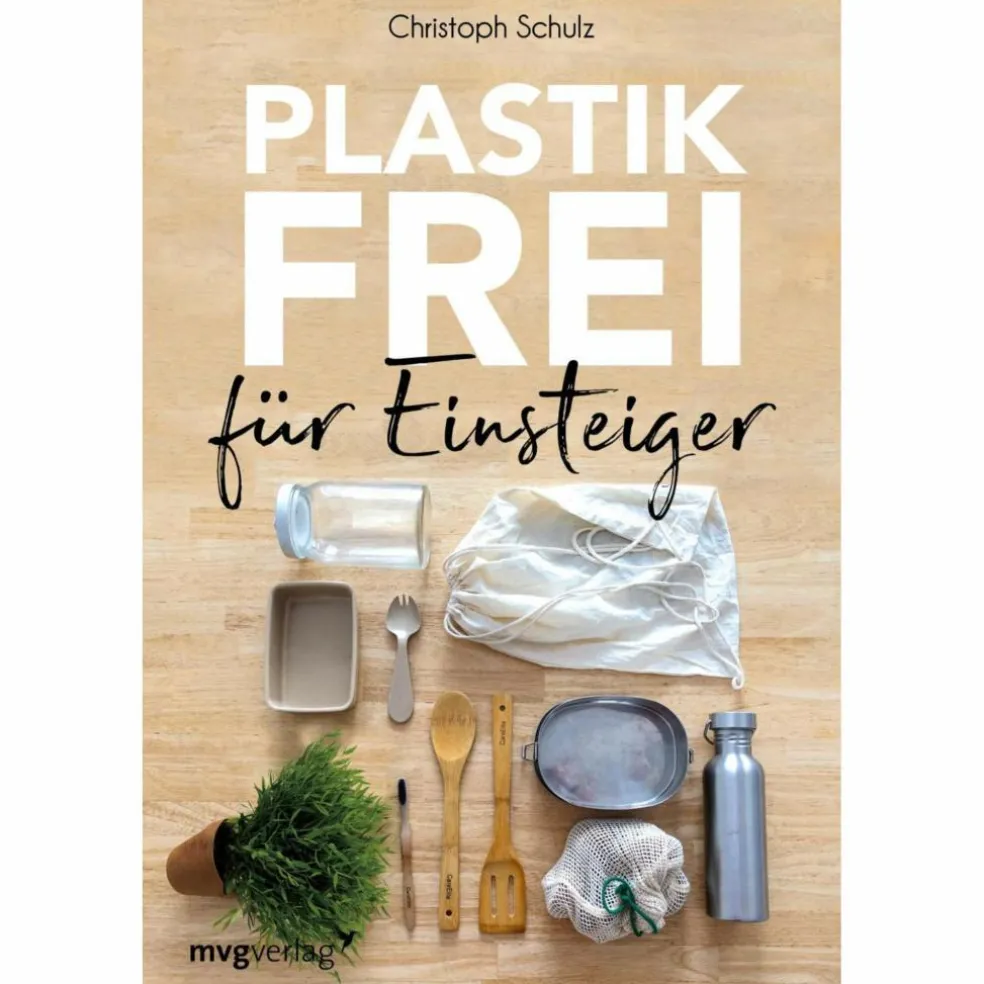 PLASTIKFREI FÜR EINSTEIGER - Ratgeber