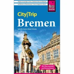 REISE KNOW-HOW CITYTRIP BREMEN MIT ÜBERSEESTADT UND BREMERHA - Reiseführer