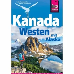REISE KNOW-HOW REISEFÜHRER KANADA WESTEN MIT ALASKA