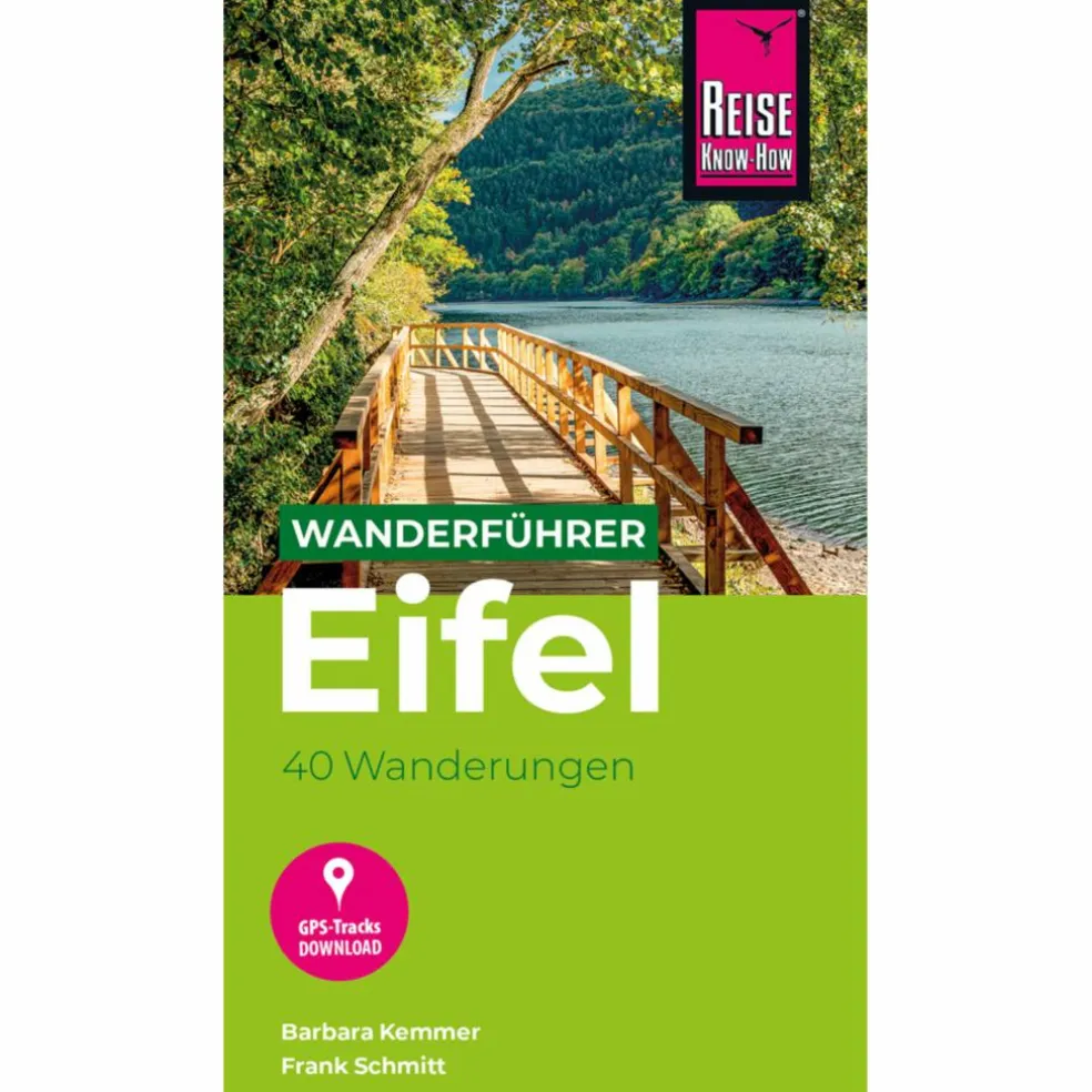 REISE KNOW-HOW WANDERFÜHRER EIFEL : 40 WANDERUNGEN