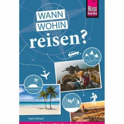 REISE KNOW-HOW WANN WOHIN REISEN? - Ratgeber