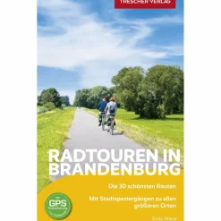 REISEFÜHRER RADTOUREN IN BRANDENBURG - Radwanderführer