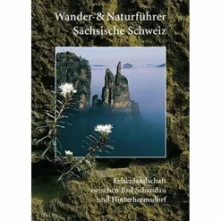SÄCHSISCHE SCHWEIZ BD. 1 - Wanderführer