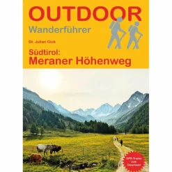 SÜDTIROL: MERANER HÖHENWEG - Wanderführer