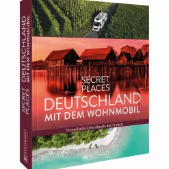 SECRET PLACES DEUTSCHLAND MIT DEM WOHNMOBIL - Reiseführer