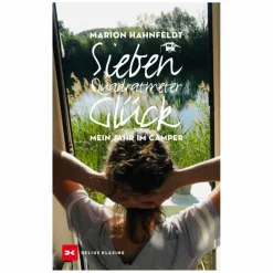 SIEBEN QUADRATMETER GLÜCK - Reisebericht