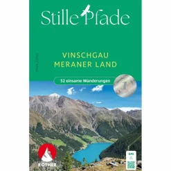 STILLE WEGE VINSCHGAU - MERANER LAND - Wanderführer