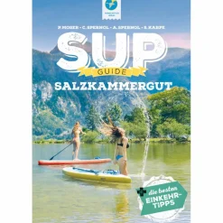 SUP-GUIDE SALZKAMMERGUT - Gewässerführer