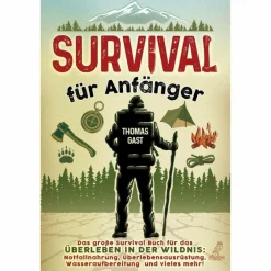 SURVIVAL FÜR ANFÄNGER - Ratgeber