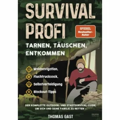 SURVIVAL PROFI - TARNEN, TÄUSCHEN, ENTKOMMEN - Ratgeber