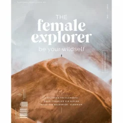 THE FEMALE EXPLORER #4 - Reisebericht