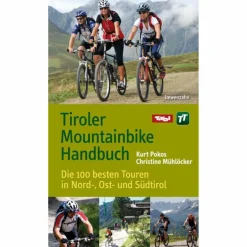 TIROLER MOUNTAINBIKE HANDBUCH - Radwanderführer