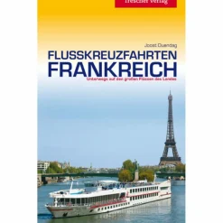 TRESCHER FLUSSKREUZFAHRTEN FRANKREICH - Reiseführer