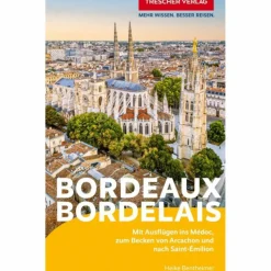 TRESCHER REISEFÜHRER BORDEAUX UND DAS BORDELAIS