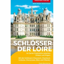 TRESCHER REISEFÜHRER SCHLÖSSER DER LOIRE