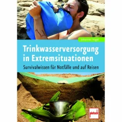 TRINKWASSERVERSORGUNG IN EXTREMSITUATION - Survival Guide