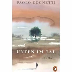 UNTEN IM TAL - Roman