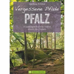 VERGESSENE PFADE PFALZ - Wanderführer