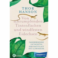 VON SCHRUMPFENDEN TINTENFISCHEN UND WINDFESTEN EIDECHSEN - Sachbuch