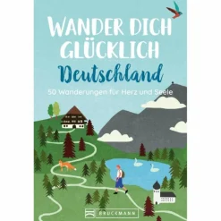 WANDER DICH GLÜCKLICH DEUTSCHLAND - Wanderführer