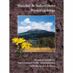 WANDER- UND NATURFÜHRER WESTERZGEBIRGE - Wanderführer