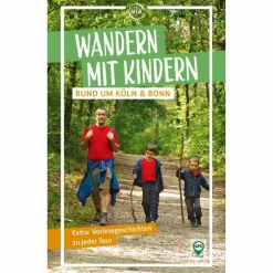 WANDERN MIT KINDERN RUND UM KÖLN & BONN - Wanderführer