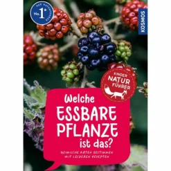 WELCHE ESSBARE PFLANZE IST DAS? KINDERNATURFÜHRER - Kinderbuch