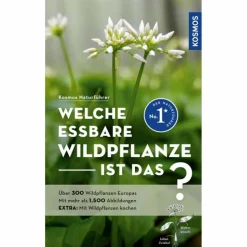 WELCHE ESSBARE WILDPFLANZE IST DAS? - Sachbuch