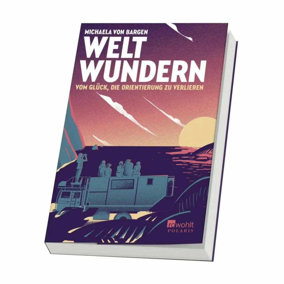 WELTWUNDERN - VOM GLÜCK, DIE ORIENTIERUNG ZU VERLIEREN - Reisebericht