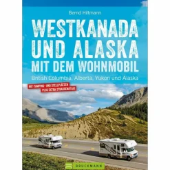 WESTKANADA UND ALASKA MIT DEM WOHNMOBIL - Reiseführer