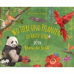 WO TIERE UND PFLANZEN ZU HAUSE SIND 2026 - Kalender