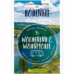 WOCHENEND UND WOHNMOBIL - KLEINE AUSZEITEN AM BODENSEE - Reiseführer