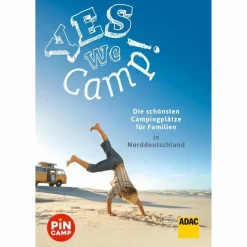 YES WE CAMP! MIT DER FAMILIE AUF TOUR - DEUTSCHLANDS NORDEN - Reiseführer